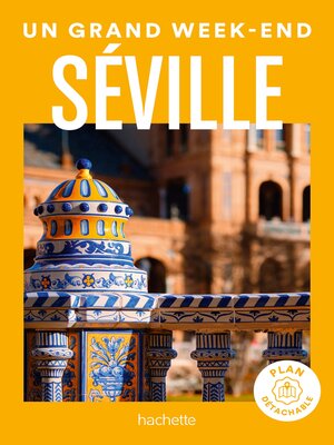 cover image of Séville Guide Un Grand Week-end